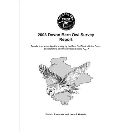 Barn Owl Trust 2003 Devon Barn Owl Survey Report